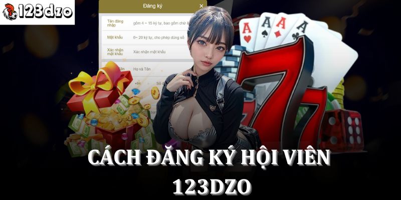 Hướng dẫn từng bước đăng ký 123dzo trên các nền tảng